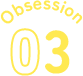 obsession03